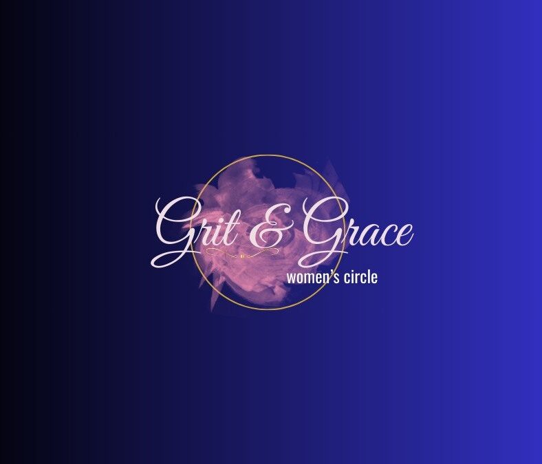 Grit & Grace Women’s Circle begins in January